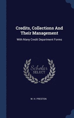 bokomslag Credits, Collections And Their Management