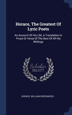 Horace, The Greatest Of Lyric Poets 1