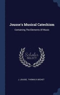 bokomslag Jousse's Musical Catechism