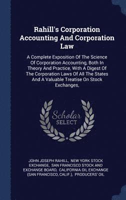 Rahill's Corporation Accounting And Corporation Law 1