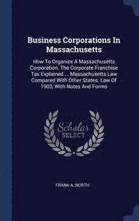 bokomslag Business Corporations In Massachusetts
