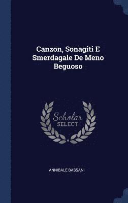 Annibale Bassani - Canzon, Sonagiti E Smerdagale De Meno Beguoso, Inbunden