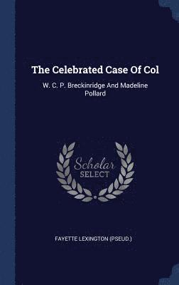 bokomslag The Celebrated Case Of Col