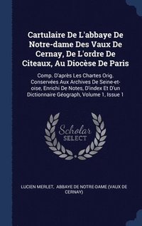 bokomslag Cartulaire De L'abbaye De Notre-dame Des Vaux De Cernay, De L'ordre De Citeaux, Au Diocse De Paris