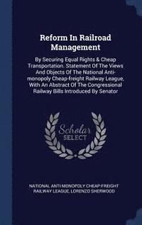 bokomslag Reform In Railroad Management
