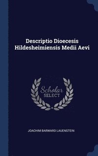 bokomslag Descriptio Dioecesis Hildesheimiensis Medii Aevi