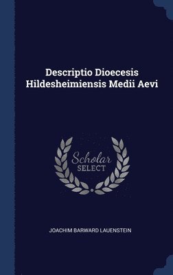 Descriptio Dioecesis Hildesheimiensis Medii Aevi 1