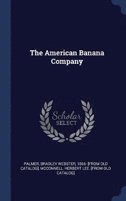 bokomslag American Banana Company