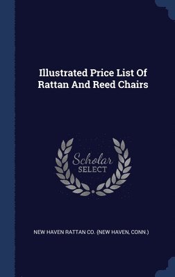 bokomslag Illustrated Price List Of Rattan And Reed Chairs