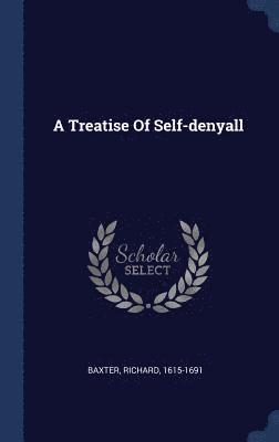 bokomslag Treatise Of Self-denyall