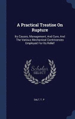 bokomslag Practical Treatise On Rupture