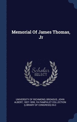 Memorial Of James Thomas, Jr 1