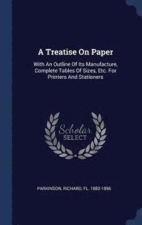 bokomslag Treatise On Paper