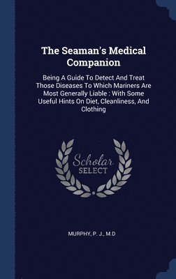 The Seaman's Medical Companion 1
