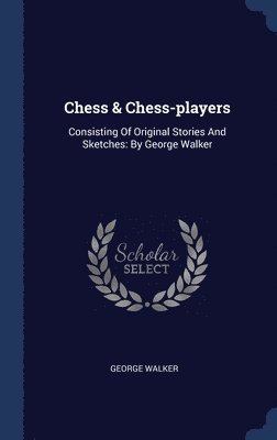Chess & Chess-players