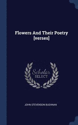 bokomslag Flowers And Their Poetry [verses]