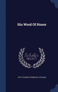 bokomslag His Word Of Honor