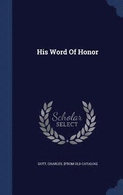 His Word Of Honor 1