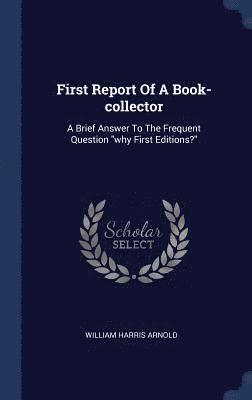 First Report Of A Book-collector 1