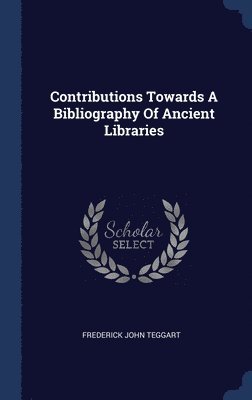 Contributions Towards A Bibliography Of Ancient Libraries 1