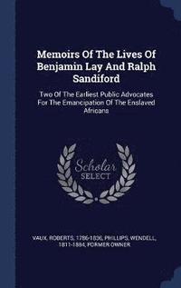 bokomslag Memoirs Of The Lives Of Benjamin Lay And Ralph Sandiford