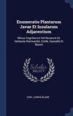 Enumeratio Plantarum Javae Et Insularum Adjacentium 1