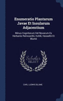 Enumeratio Plantarum Javae Et Insularum Adjacentium