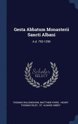 bokomslag Gesta Abbatum Monasterii Sancti Albani