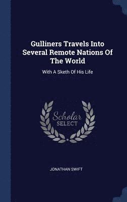 Gulliners Travels Into Several Remote Nations Of The World 1