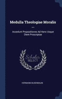 bokomslag Medulla Theologiae Moralis ...