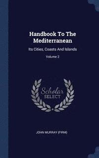 bokomslag Handbook To The Mediterranean