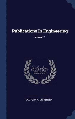 Publications In Engineering; Volume 2 1