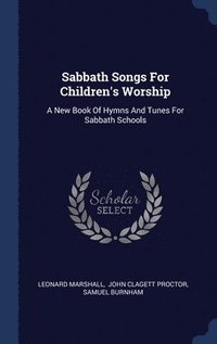 bokomslag Sabbath Songs For Children's Worship