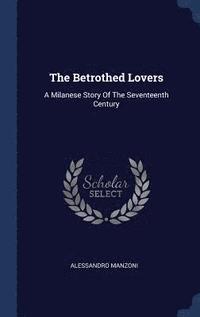 bokomslag The Betrothed Lovers