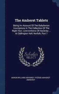 bokomslag The Amherst Tablets