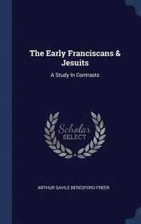 bokomslag The Early Franciscans & Jesuits