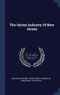 bokomslag The Oyster Industry Of New Jersey