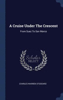 Cruise Under The Crescent