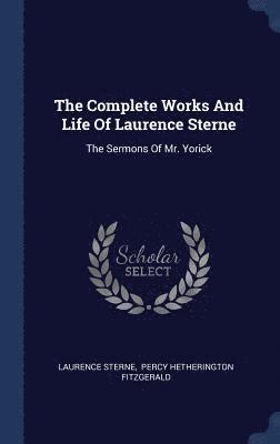 bokomslag Complete Works And Life Of Laurence Sterne