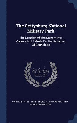 The Gettysburg National Military Park 1