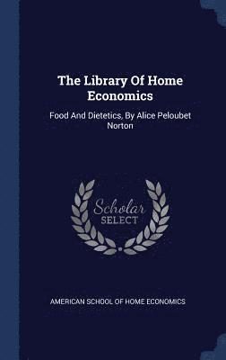 bokomslag The Library Of Home Economics