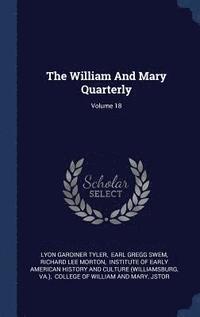 bokomslag The William And Mary Quarterly; Volume 18