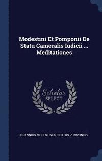 bokomslag Modestini Et Pomponii De Statu Cameralis Iudicii ... Meditationes