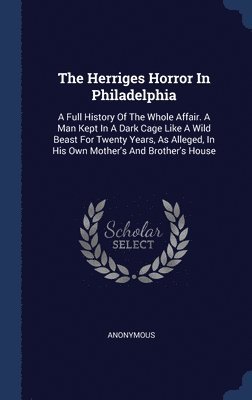 bokomslag Herriges Horror In Philadelphia