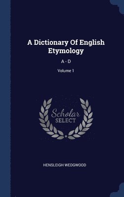Dictionary Of English Etymology