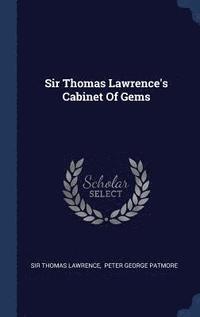bokomslag Sir Thomas Lawrence's Cabinet Of Gems