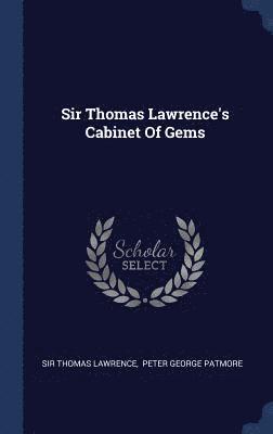 Sir Thomas Lawrence's Cabinet Of Gems 1