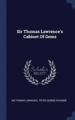 Sir Thomas Lawrence's Cabinet Of Gems