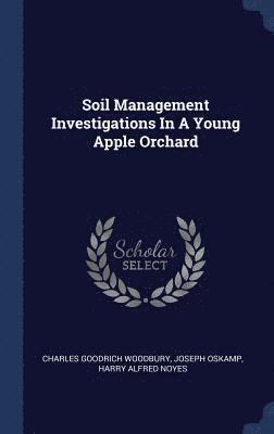 Soil Management Investigations In A Young Apple Orchard 1