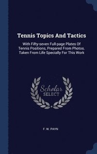 bokomslag Tennis Topics And Tactics